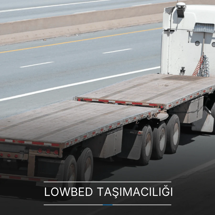 Lowbed Taşımacılığı