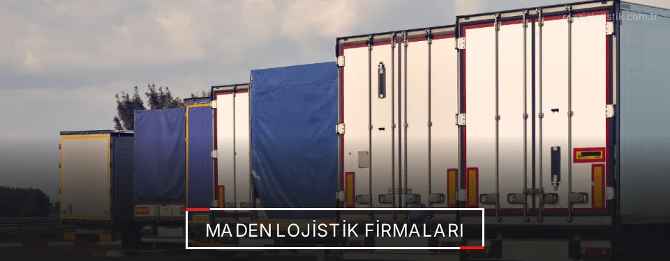 Maden Lojistik Taşımacılık